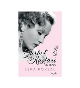 Gurbet Kuşları Zübeyde - Esra Köksal