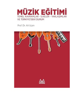 Müzik Eğitimi-Temel Kavramlar-İlkeler