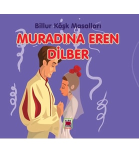 Muradına Eren Dilber-Billur Köşk Masalları