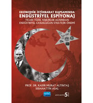 Ekonomik İstihbarat Kapsamında ENDÜSTRİYEL ESPİYONAJ