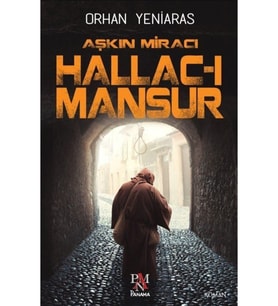 Aşkın Miracı Hallac-ı Mansur