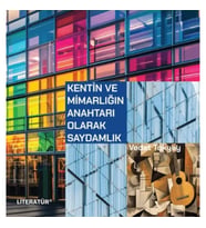 Kentin ve Mimarlığın Anahtarı Olarak Saydamlık