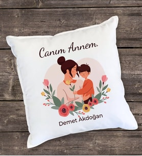 Canım Annem Tasarımlı Yastık (Beyaz)