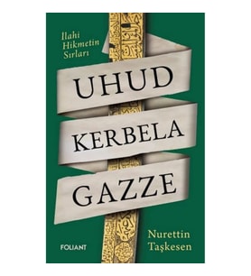 Uhud Kerbela Gazze