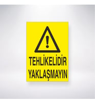 Tehlikelidir Yaklaşmayın