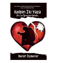 Kalbin İki Yüzü