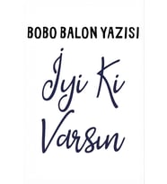 Bobo Balon Yazısı – Renkli Transfer Folyo Yazı İyi Ki Varsın-Lacivert
