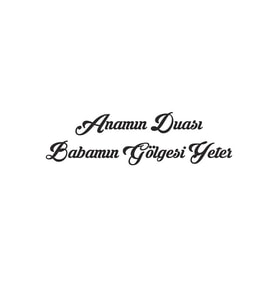 Anamın Duası Babamın Gölgesi Yeter Renk Sticker 30CM S