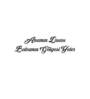 Anamın Duası Babamın Gölgesi Yeter Renk Sticker 30CM S