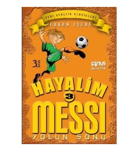 Hayalim Messi 3 - Yolun Sonu