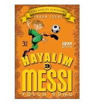 Hayalim Messi 3 - Yolun Sonu
