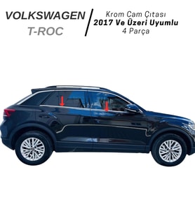 Vw T-Roc Krom Cam Çıtası 4 Parça 2017 Sonrası Paslanmaz Çelik