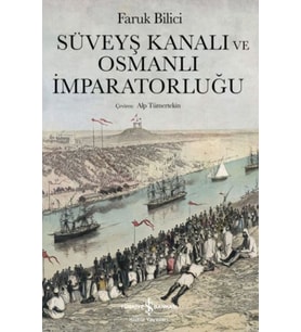 Süveyş Kanalı Ve Osmanlı İmparatorluğu