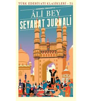 Seyahat Jurnali (Günümüz Türkçesiyle) - Türk Edebiyatı Klasikleri