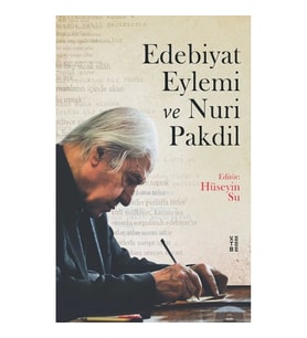 Edebiyat Eylemi ve Nuri Pakdil
