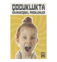 Çocuklukta Davranışsal Problemler