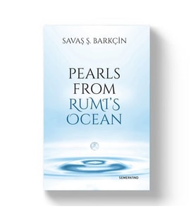 PEARLS FROM RUMIS OCEAN (RUMİNİN DERYASINDAN İNCİLER)