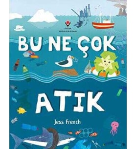 Bu Ne Çok Atık - Jess French