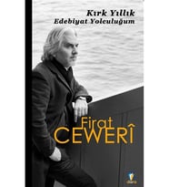 Kırk Yıllık Edebiyat Yolculuğum - Fırat Ceweri 9786257304047 (Renksiz)