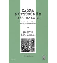 Zağra Müftüsünün Hâtıraları Hüseyin Râci Efendi