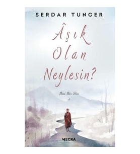 Aşık Olan Neylesin?