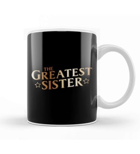 The Greatest Sister Kupa Bardak Porselen