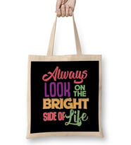 Always Look On The Bright Side Of Life Positivity Bez Çanta Uzun Saplı