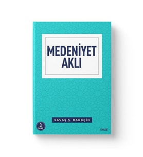 MEDENİYET AKLI