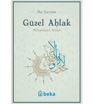 Güzel Ahlak -  Mekarimul Ahlak