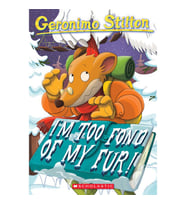 I'm Too Fond of My Fur! (Geronimo Stilton #4
