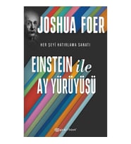 Einstein ile Ay Yürüyüşü - Her Şeyi Hatırlama Sanatı ve Bilimi