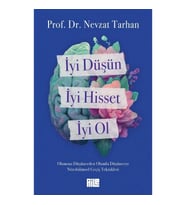İyi Düşün, İyi Hisset, İyi Ol