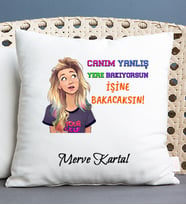 Kişiye Özel İşine Bakıcaksın Tasarım Esprili Kare Yastık