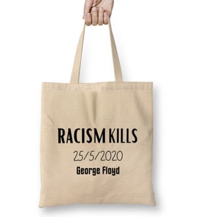 Racism KILLS 25 5 2020 George Floyd Bez Çanta Uzun Saplı