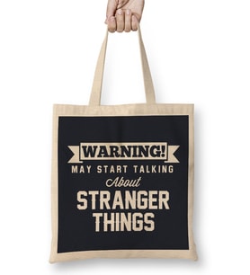 Warning May Start Talking About Stranger Things Bez Çanta Uzun Saplı