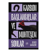 Karbon Başlangıçlar ve Muhteşem Sonlar: Yarım Sonlar Atlas’I - 1