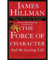 The Force Of Character: And The Lasting Life