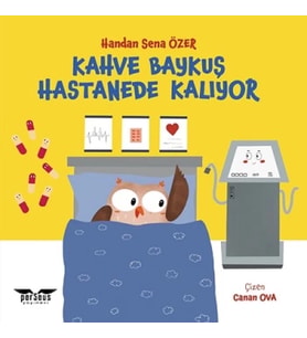Kahve Baykuş Hastanede Kalıyor