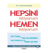 Hepsini İstiyorum Hemen İstiyorum