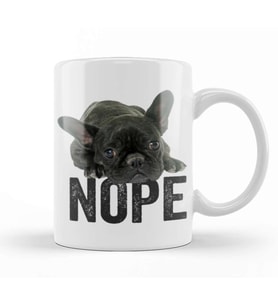 French Bulldog Nope 01 Kupa Bardak Porselen