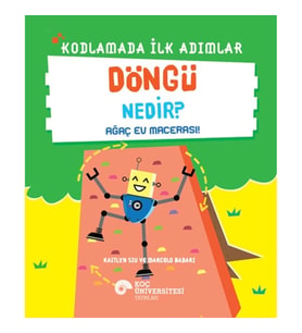 Kodlamada İlk Adımlar Döngü Nedir? Ağaç Ev Macerası!