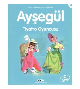 Ayşegül 17 - Tiyatro Oyuncusu