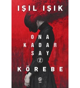 Ona Kadar Say 2 - Körebe