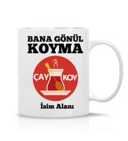 Gönül Koyma Çay Koy Espirili Kişiye özel Yazı Alanı Çay Kahve Kupa Bardak Hediye