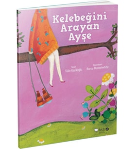 Meraklı Gezginler-Kelebeğini Arayan Ayşe
