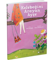 Meraklı Gezginler-Kelebeğini Arayan Ayşe