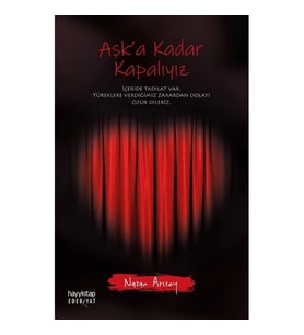 Aşk’a Kadar Kapalıyız