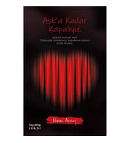 Aşk’a Kadar Kapalıyız