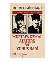 Mustafa Kemal Atatürk ve Yunus Nadi