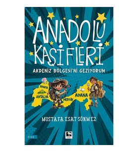 Anadolu Kâşifleri Akdeniz Bölgesi’ni Geziyorum